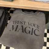 Trust Your Magic Corded Crew Charcoal