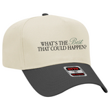 What's The Best That Could Happen Trucker Hat